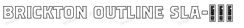 Brickton Outline Sla字体转换